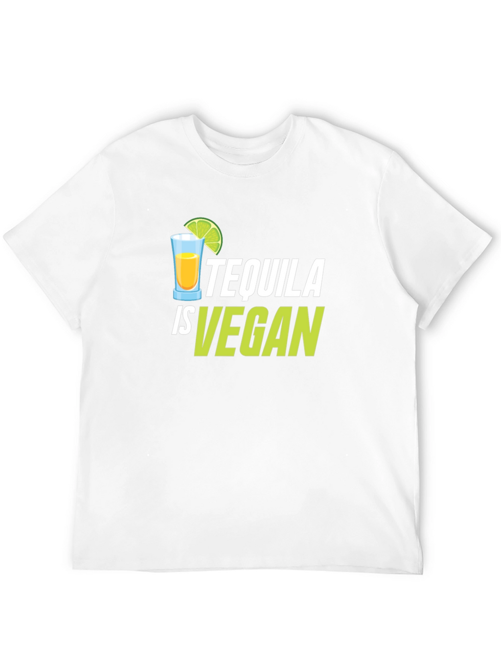 Tequila is Vegan Graphic T-Shirt