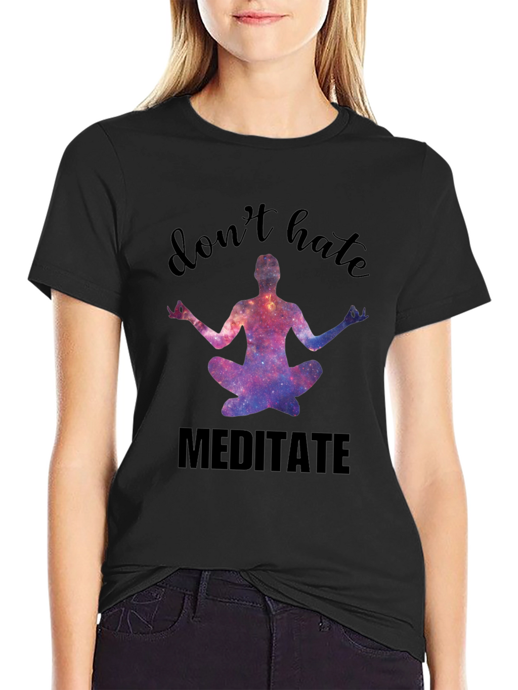 Dont Hate Meditate Black Graphic Tee