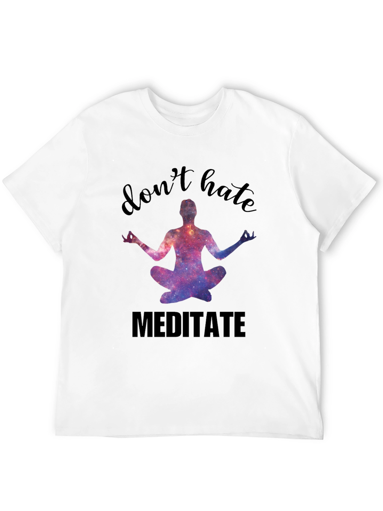 Dont Hate Meditate Black Graphic Tee