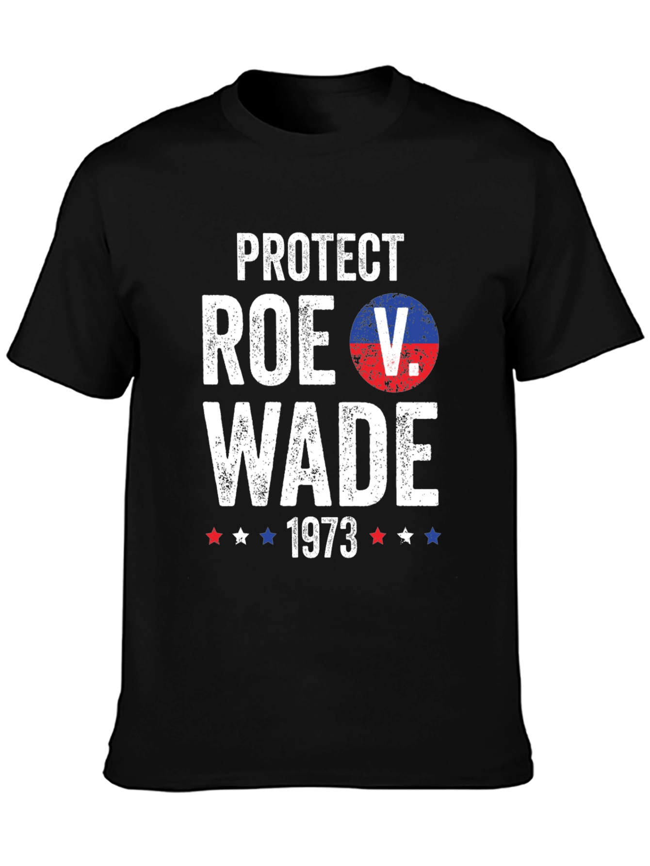 Protect Roe V. Wade 1973 Graphic T-Shirt