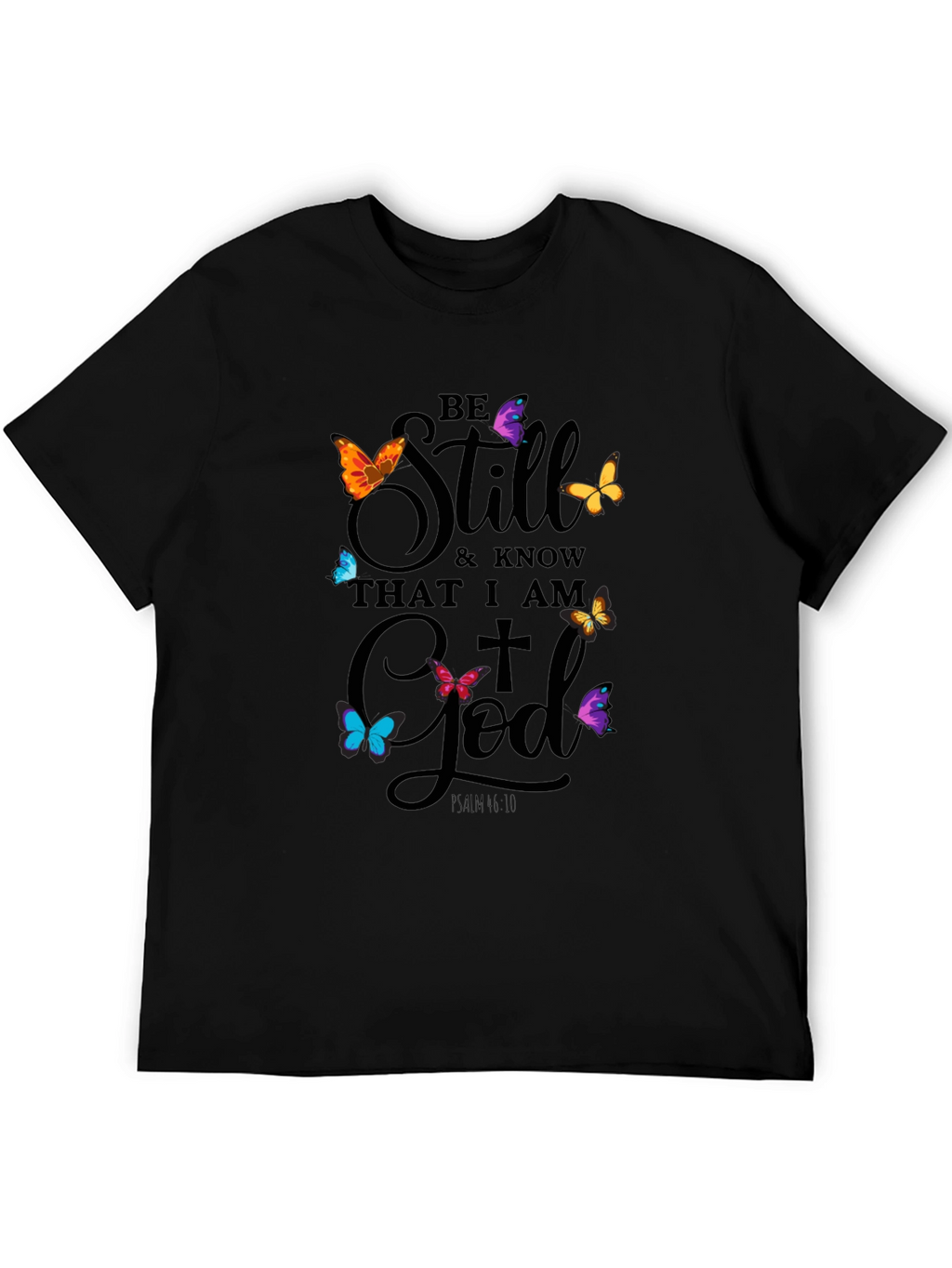 Be Still God Butterfly T-Shirt - Christian Apparel