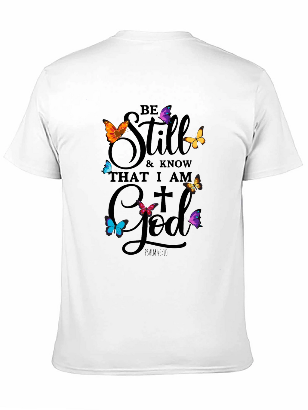 Be Still God Butterfly T-Shirt - Christian Apparel