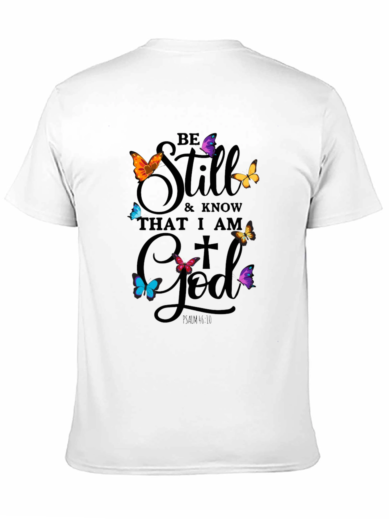 Be Still God Butterfly T-Shirt - Christian Apparel
