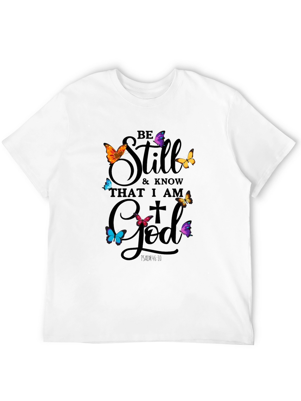 Be Still God Butterfly T-Shirt - Christian Apparel
