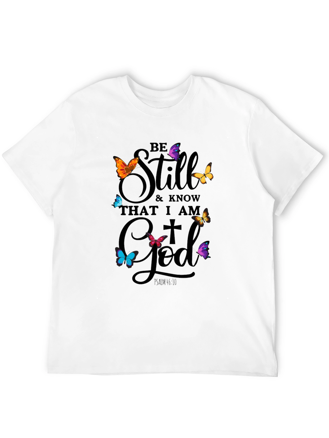 Be Still God Butterfly T-Shirt - Christian Apparel