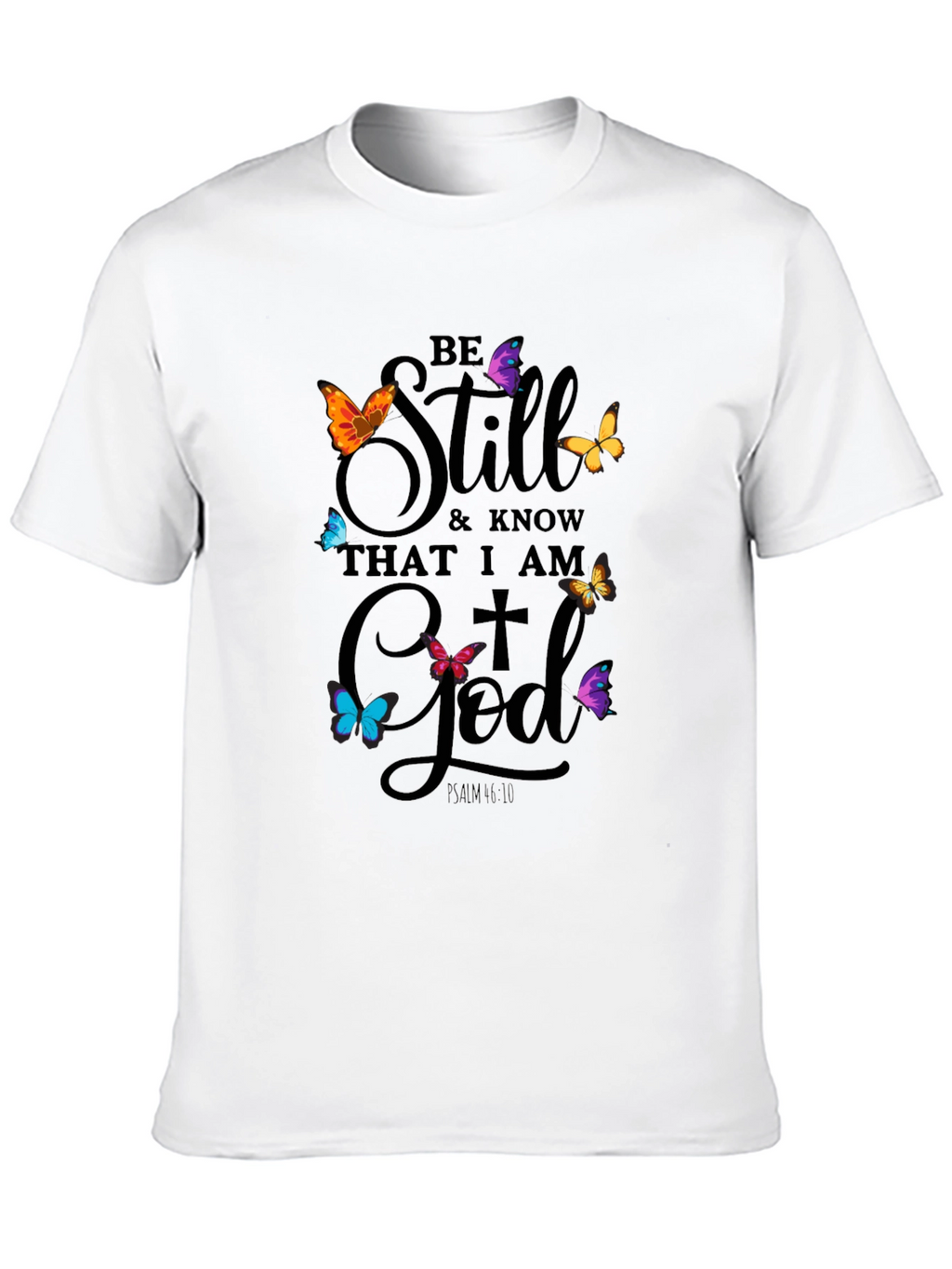 Be Still God Butterfly T-Shirt - Christian Apparel