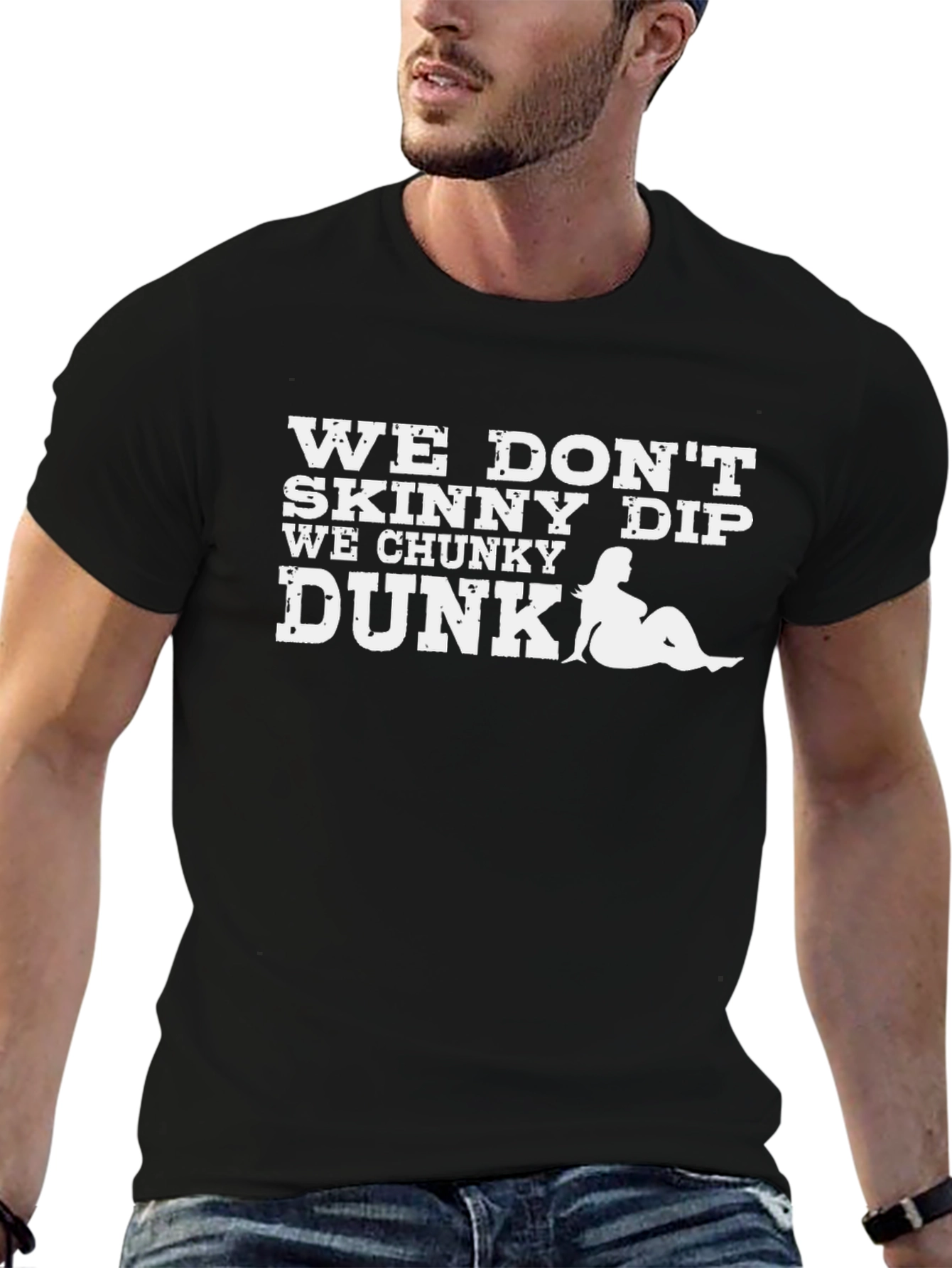 We Dont Skinny Dip We Chunky Dunk Graphic Tee