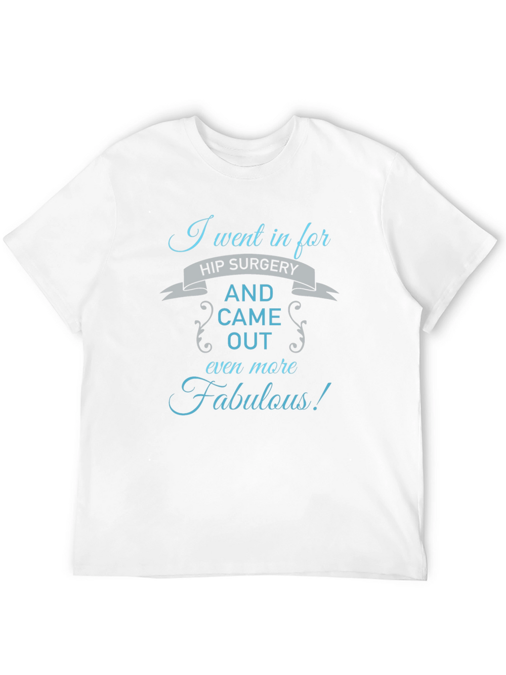 Fabulous Hip Surgery T-Shirt - Black