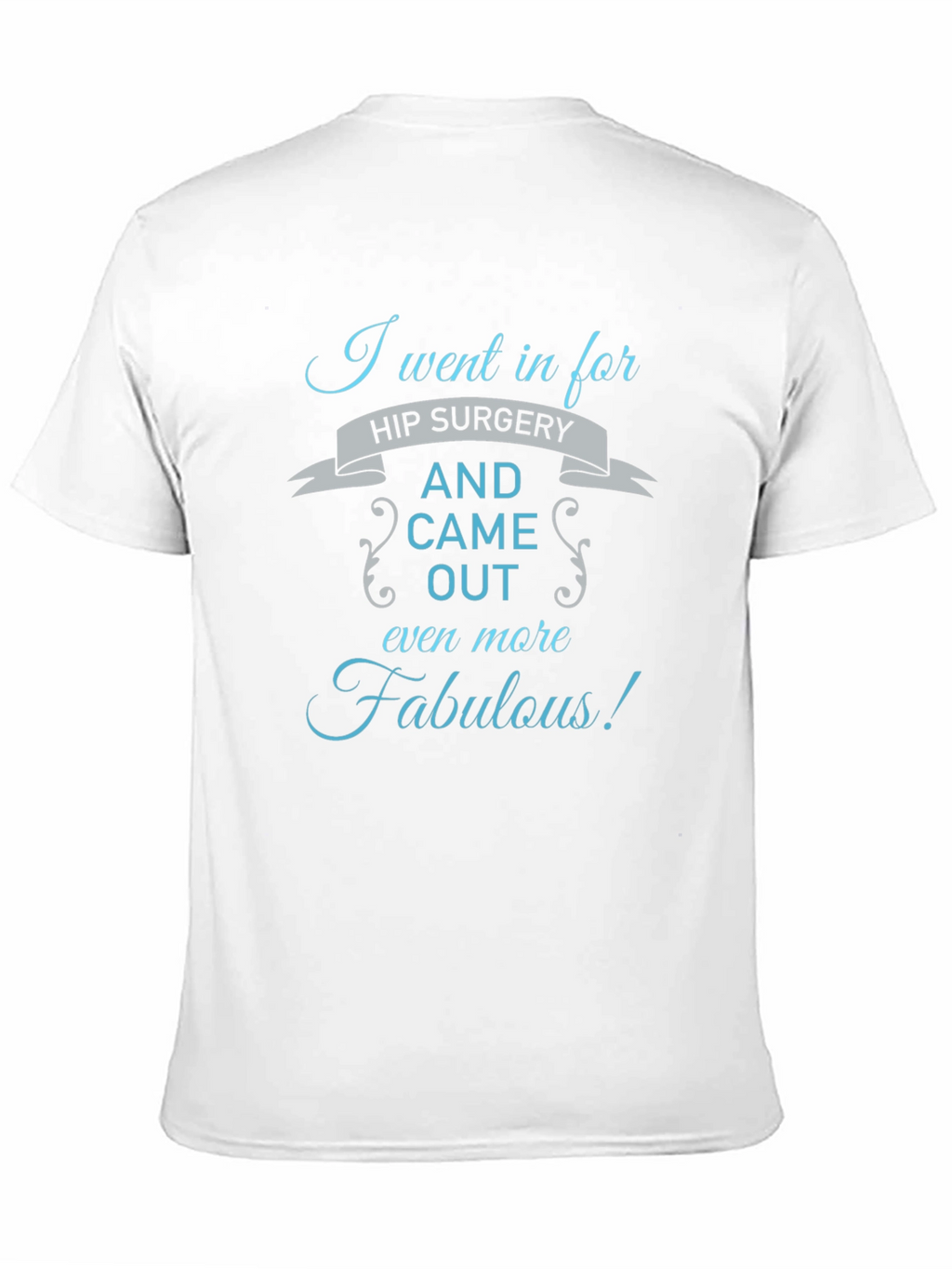 Fabulous Hip Surgery T-Shirt - Black
