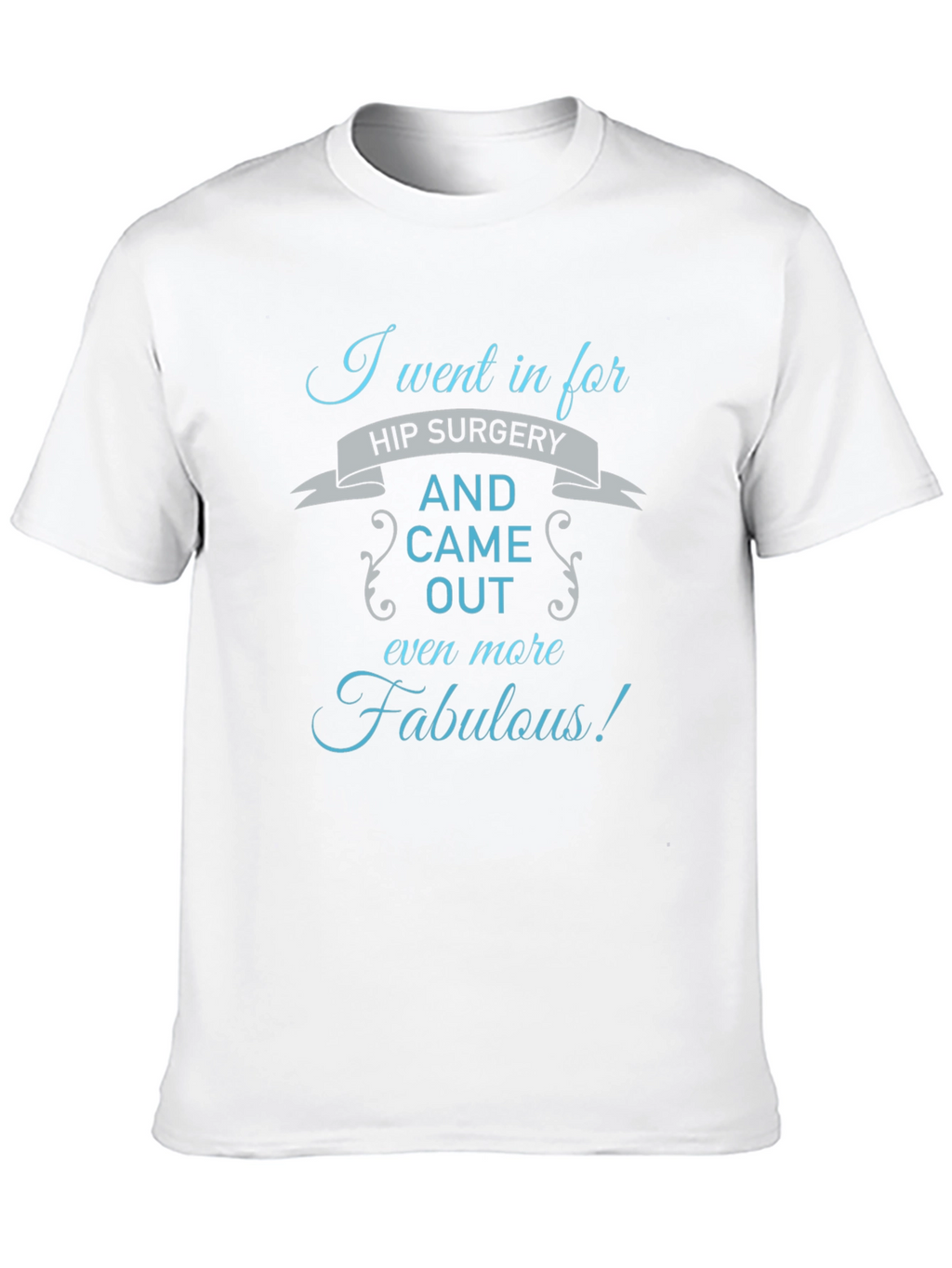 Fabulous Hip Surgery T-Shirt - Black