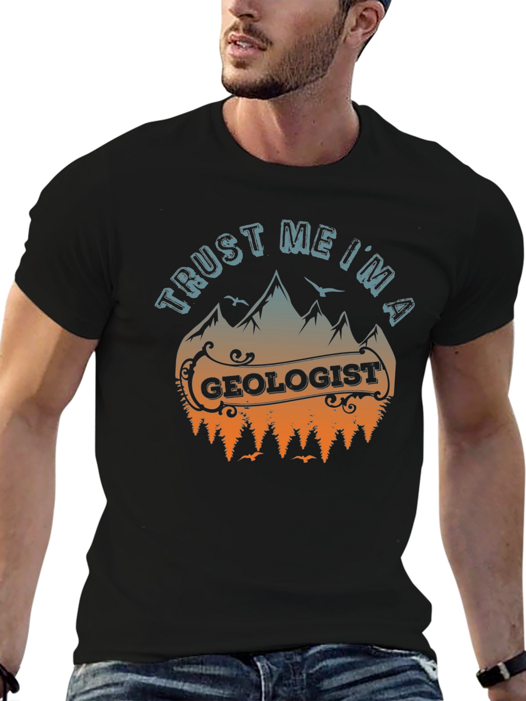 Trust Me Im A Geologist T-Shirt