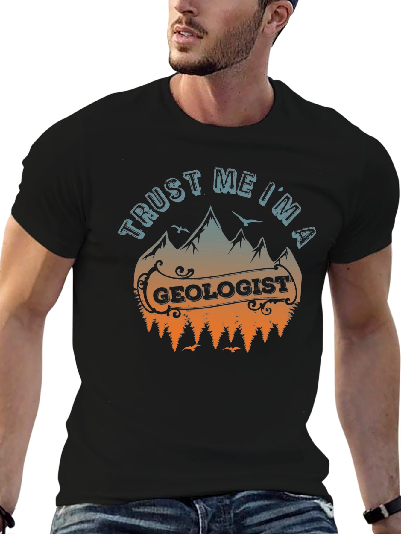 Trust Me Im A Geologist T-Shirt