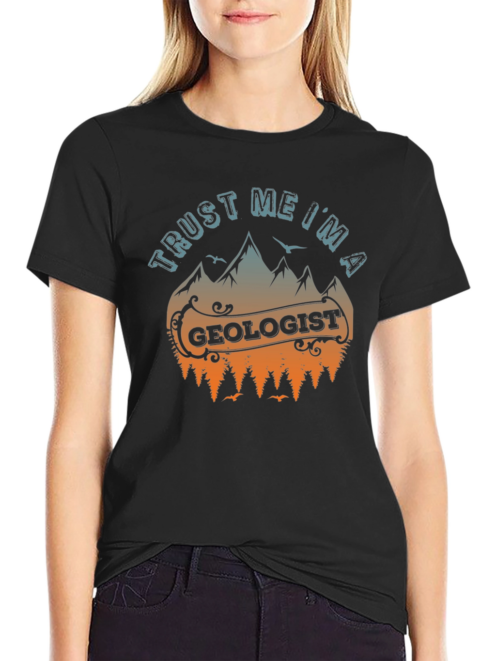 Trust Me Im A Geologist T-Shirt