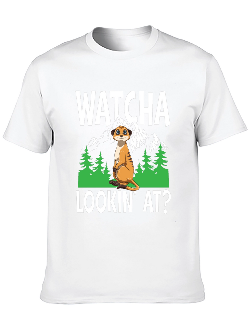 Watcha Lookin At? Meerkat Graphic Tee