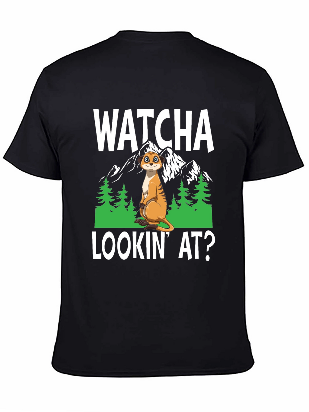 Watcha Lookin At? Meerkat Graphic Tee