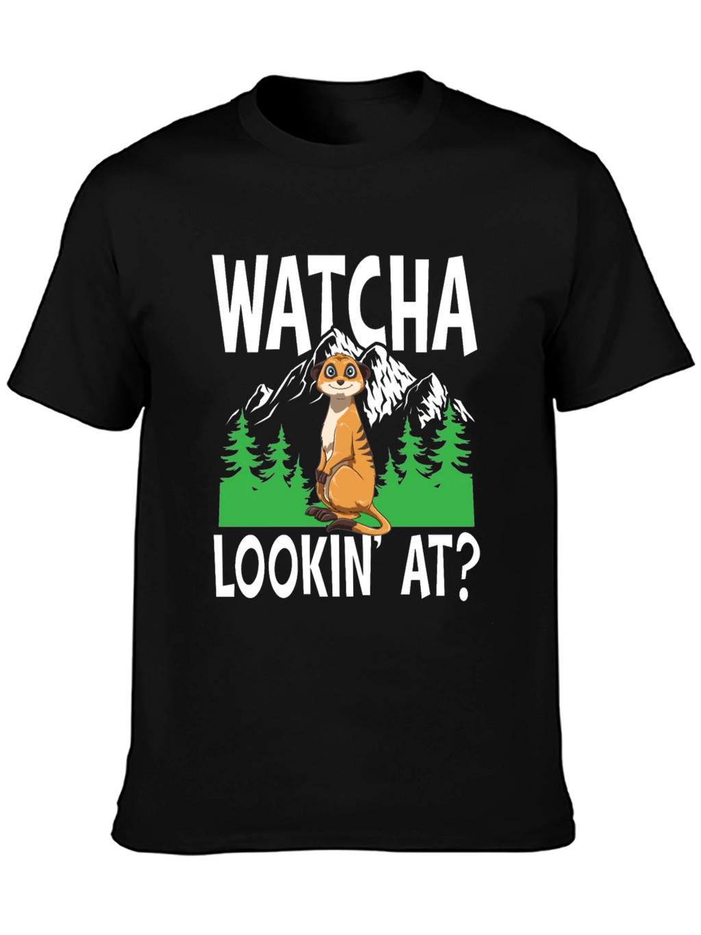 Watcha Lookin At? Meerkat Graphic Tee