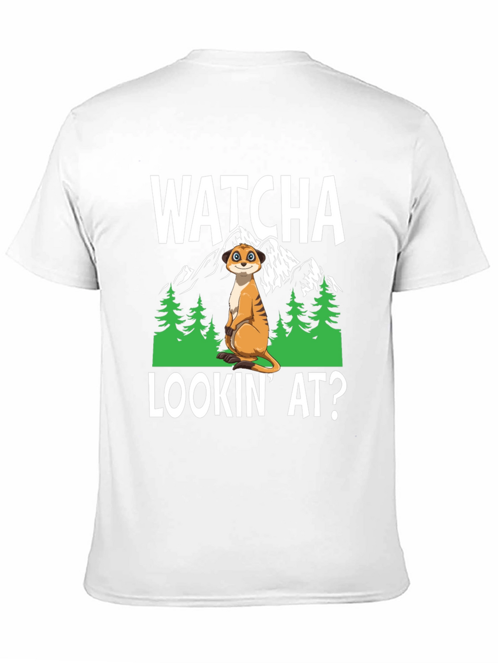 Watcha Lookin At? Meerkat Graphic Tee