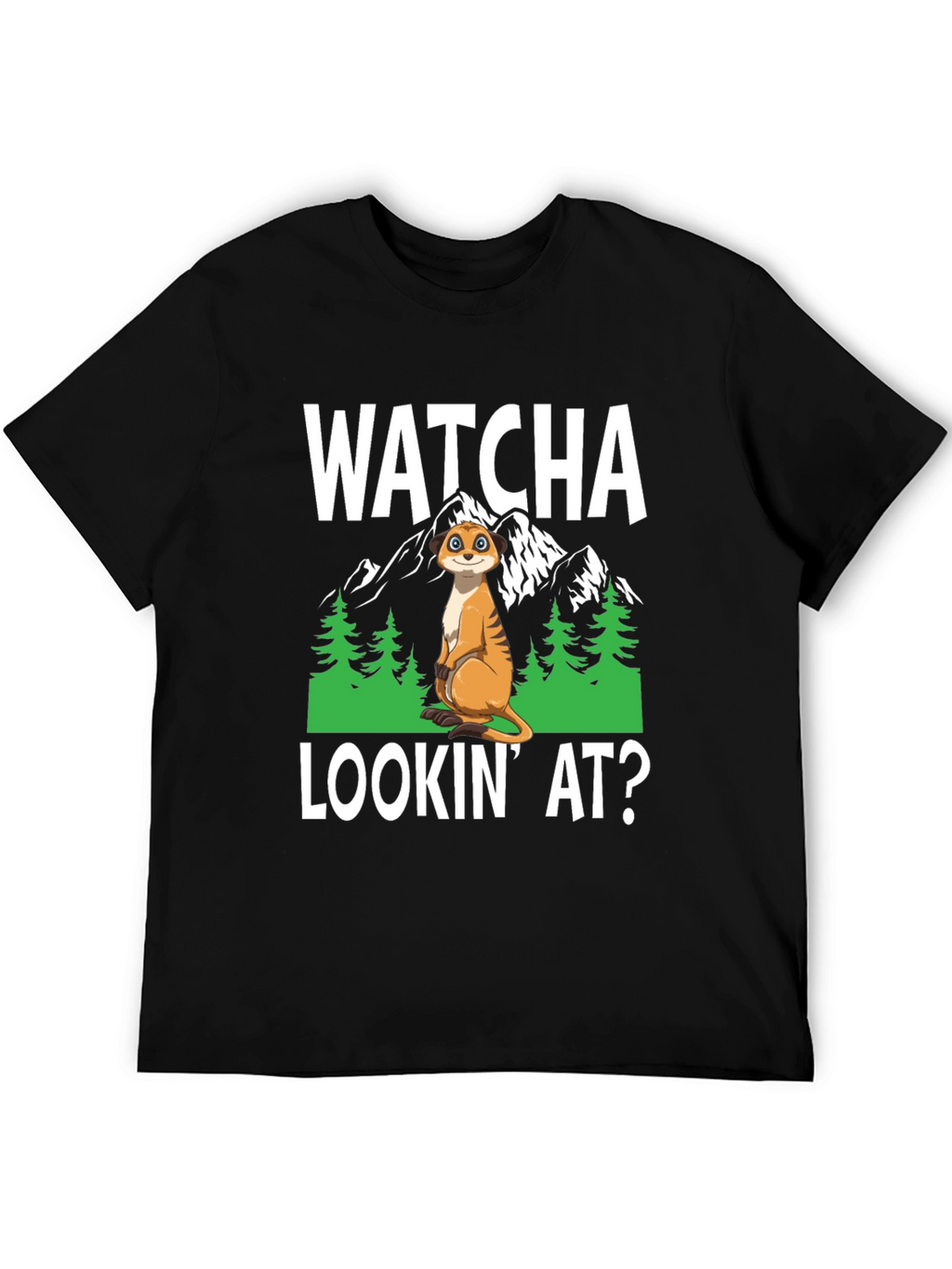 Watcha Lookin At? Meerkat Graphic Tee