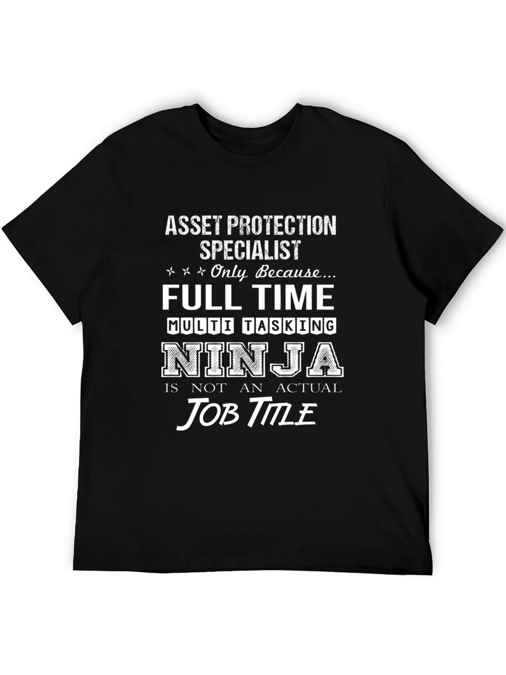 Asset Protection Specialist T-Shirt