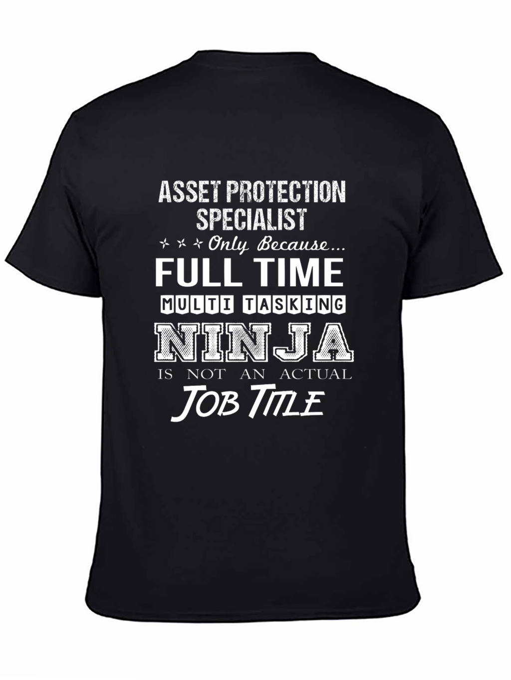 Asset Protection Specialist T-Shirt