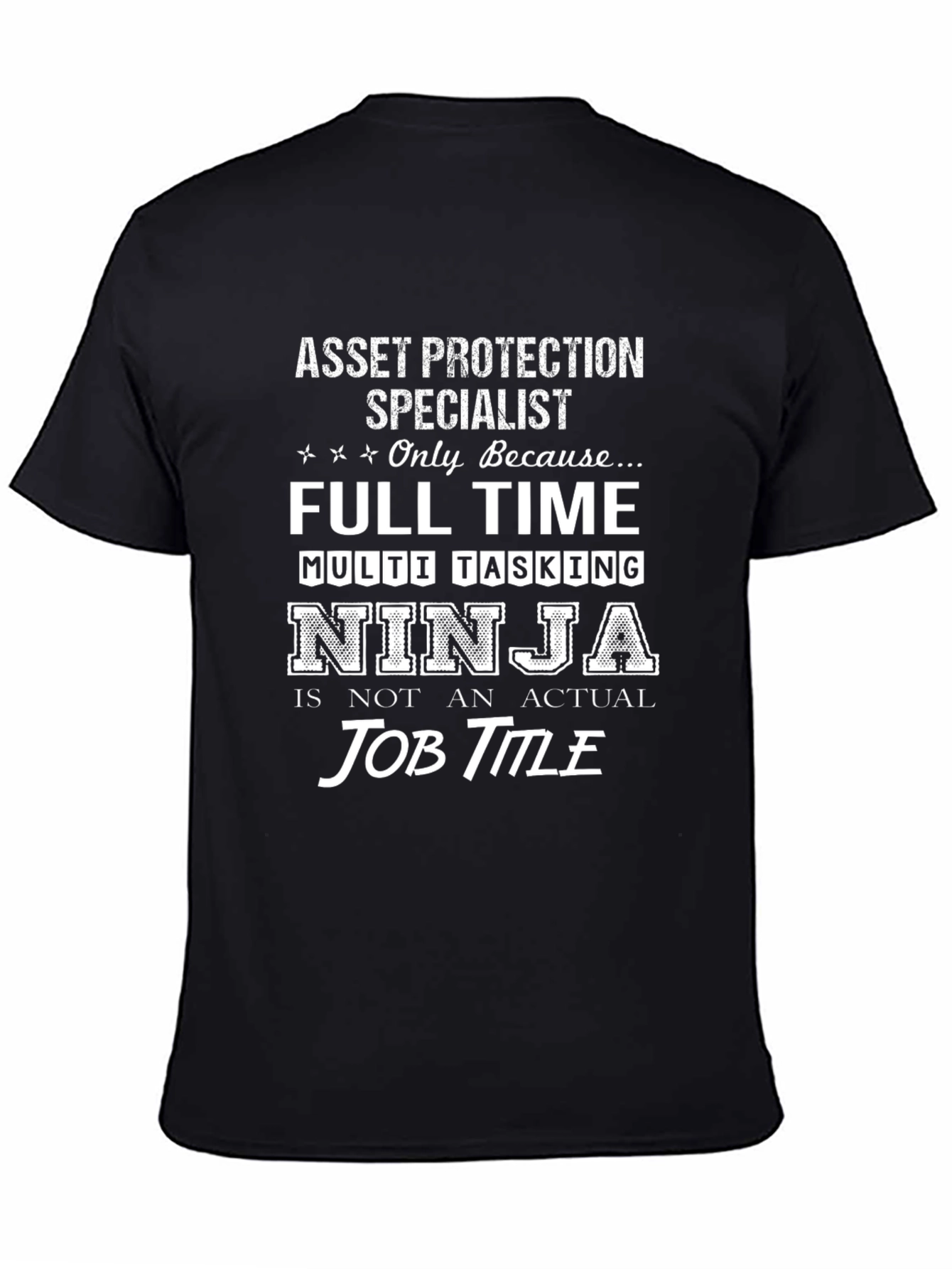 Asset Protection Specialist T-Shirt