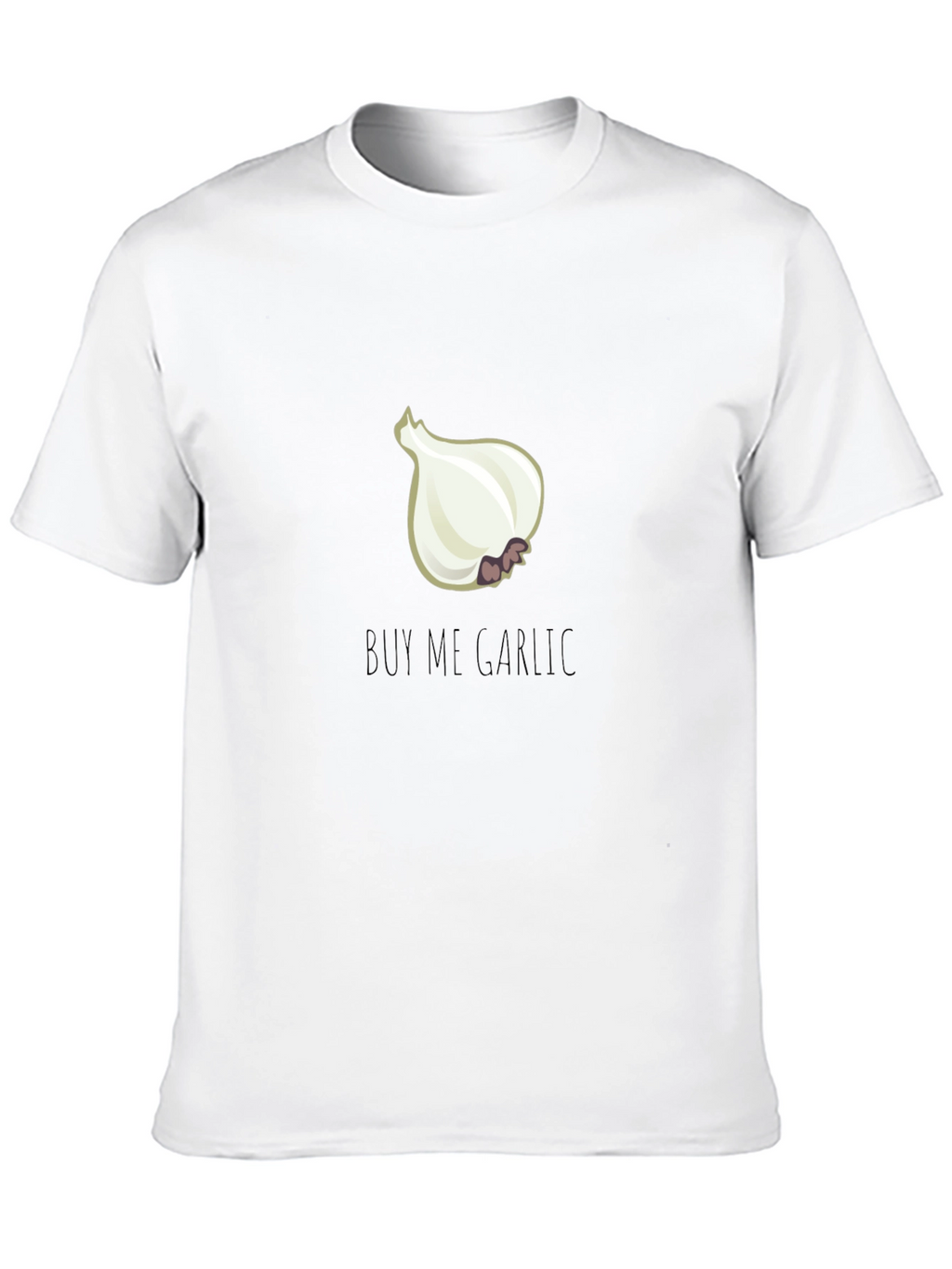 Buy Me Garlic T-Shirt - Novelty Foodie Tee