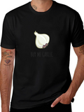 Buy Me Garlic T-Shirt - Novelty Foodie Tee
