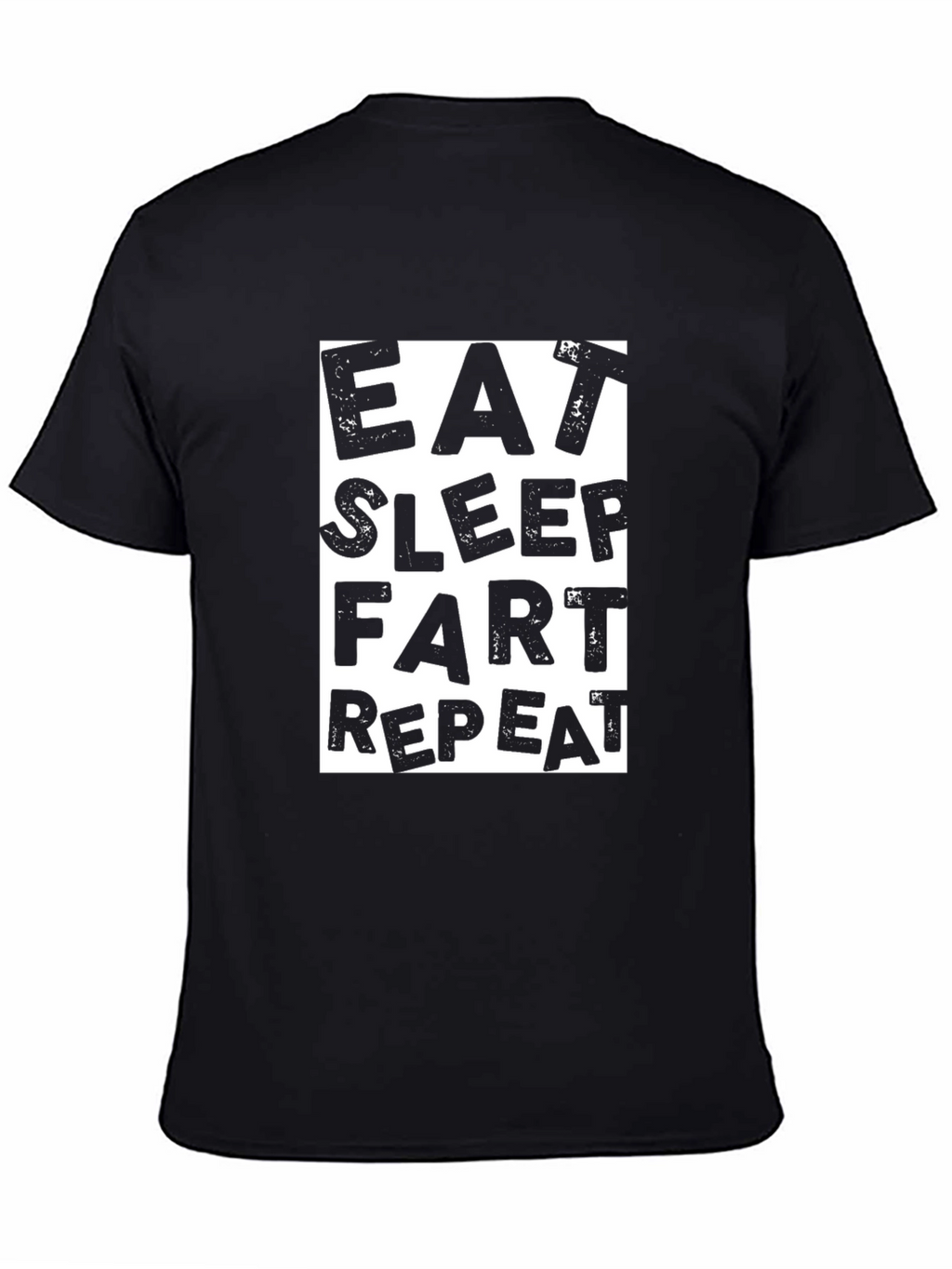 Eat Sleep Fart Repeat Black Graphic Tee