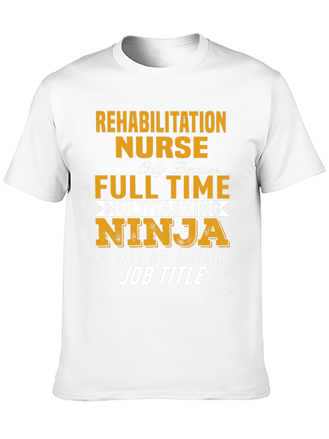 Rehabilitation Nurse Multitasking Ninja T-Shirt