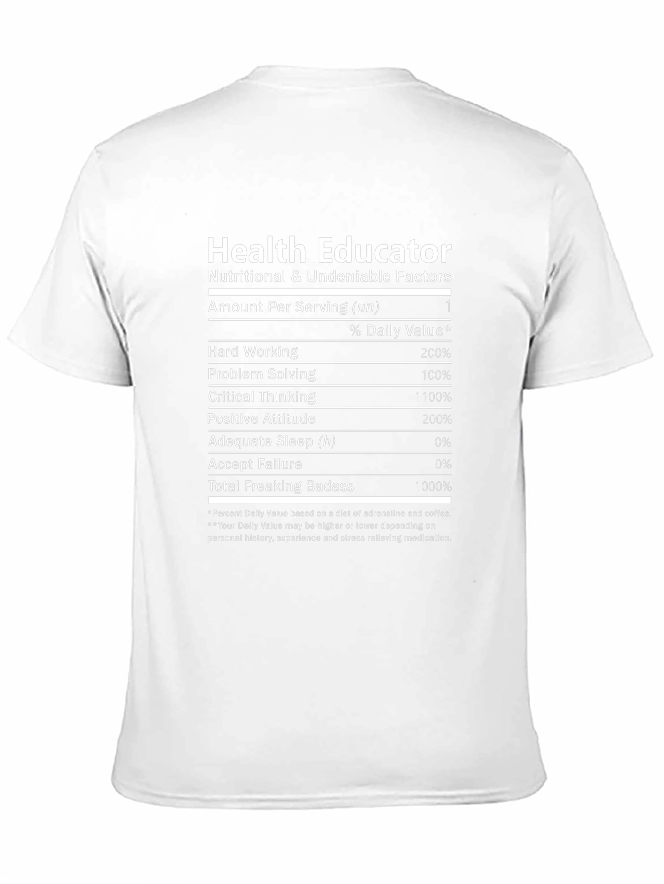 Health Educator T-Shirt - Nutrition Facts Funny Tee