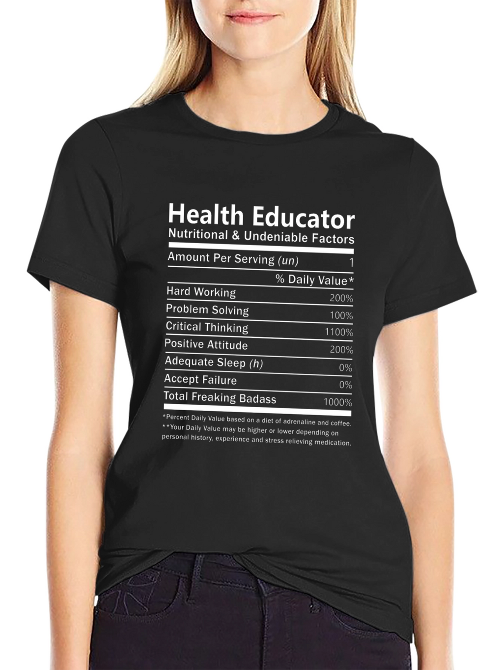 Health Educator T-Shirt - Nutrition Facts Funny Tee