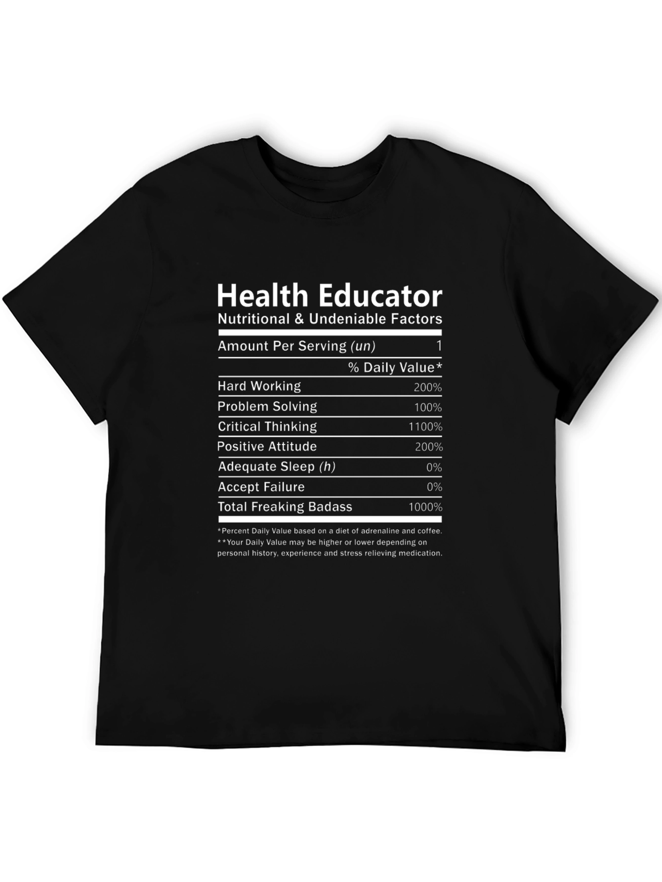 Health Educator T-Shirt - Nutrition Facts Funny Tee