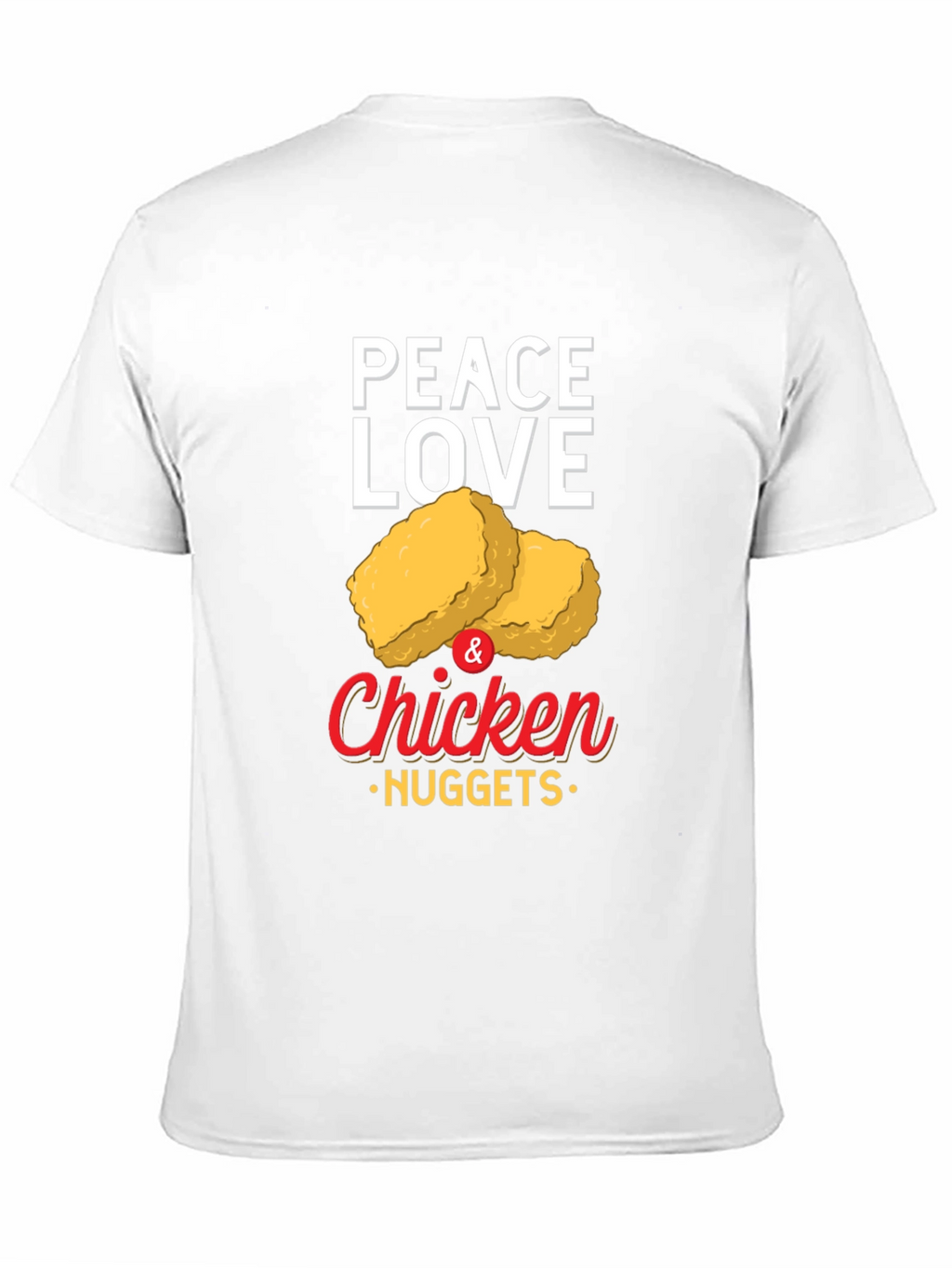 Peace Love & Chicken Nuggets Graphic T-Shirt