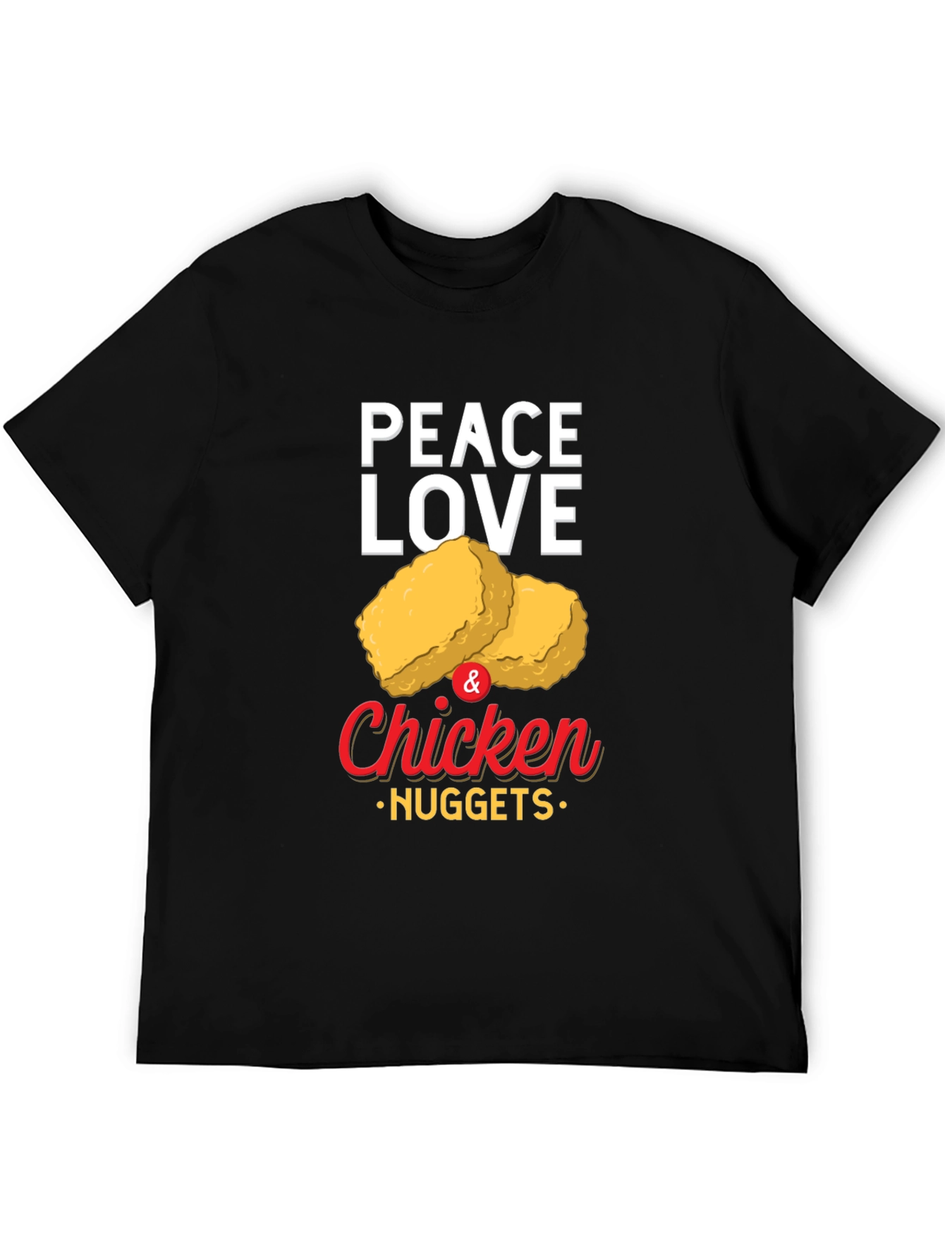 Peace Love & Chicken Nuggets Graphic T-Shirt