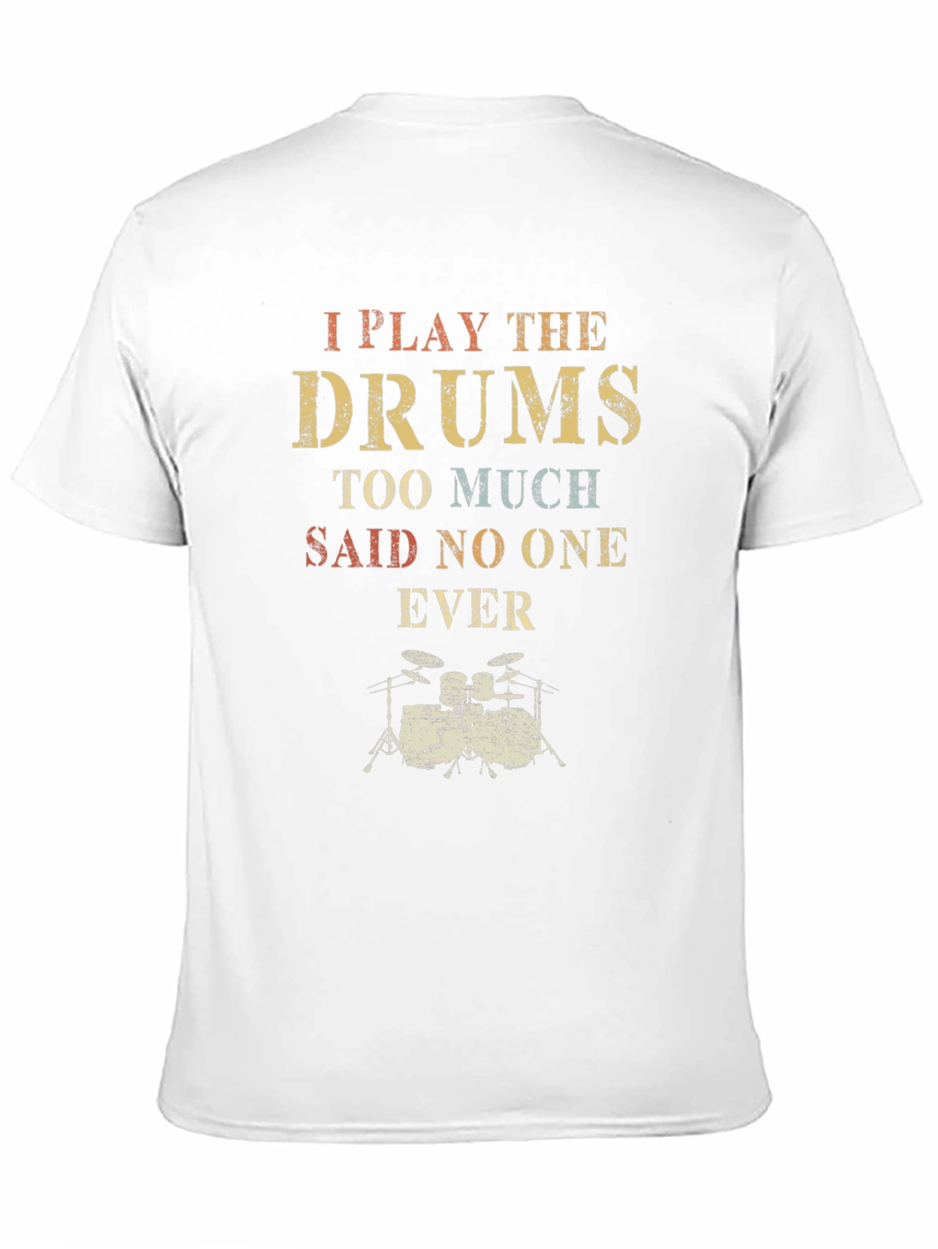 I Play the Drums T-Shirt - Musician Tee
