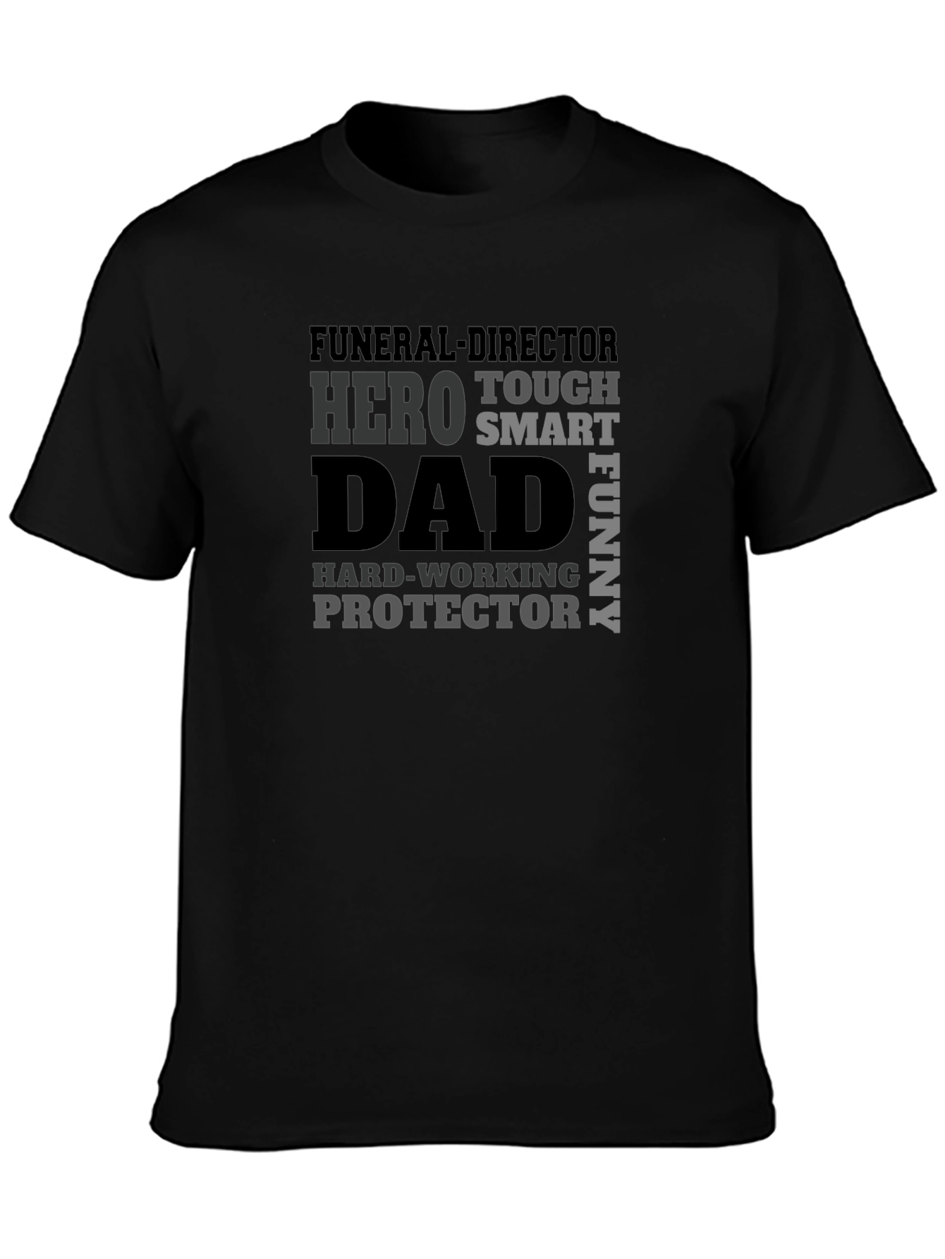 Funeral Director Dad T-Shirt - Hero Protector Fathers Day Gift