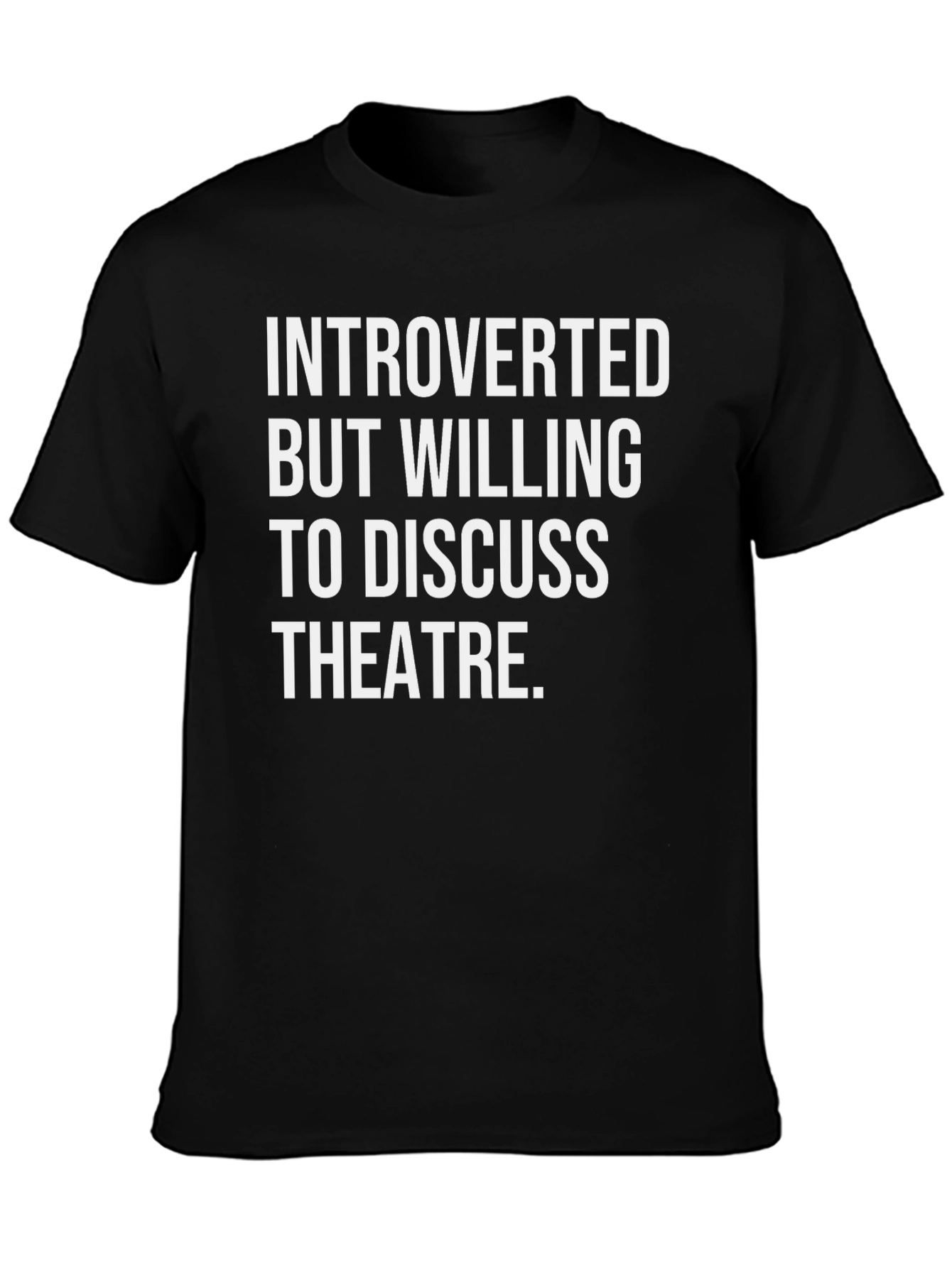 Introverted Theatre Lover T-Shirt - Black Cotton Tee