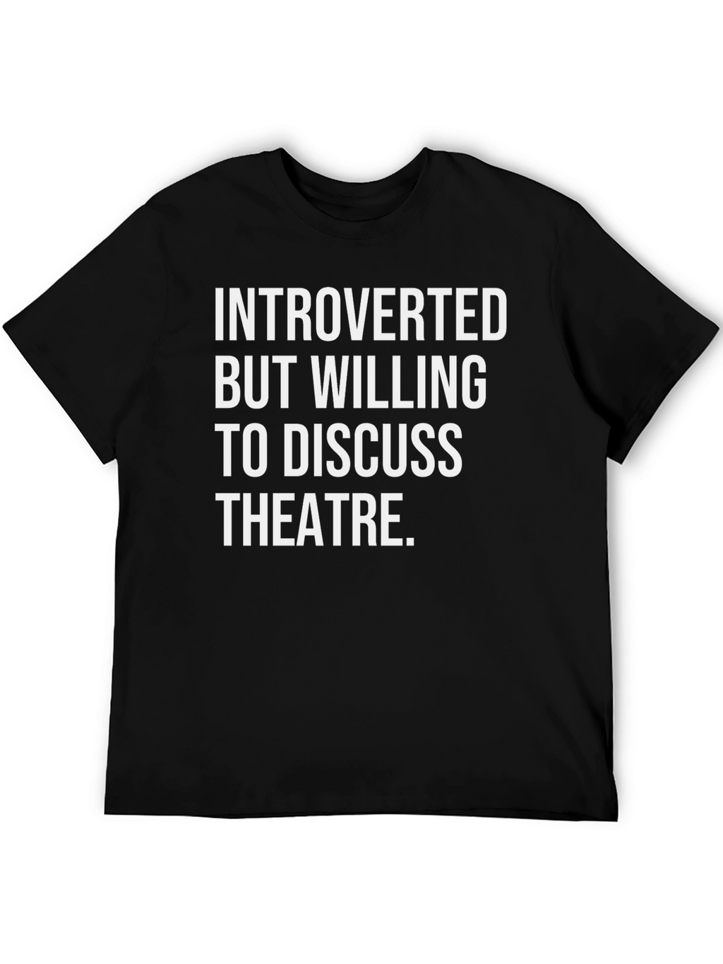 Introverted Theatre Lover T-Shirt - Black Cotton Tee