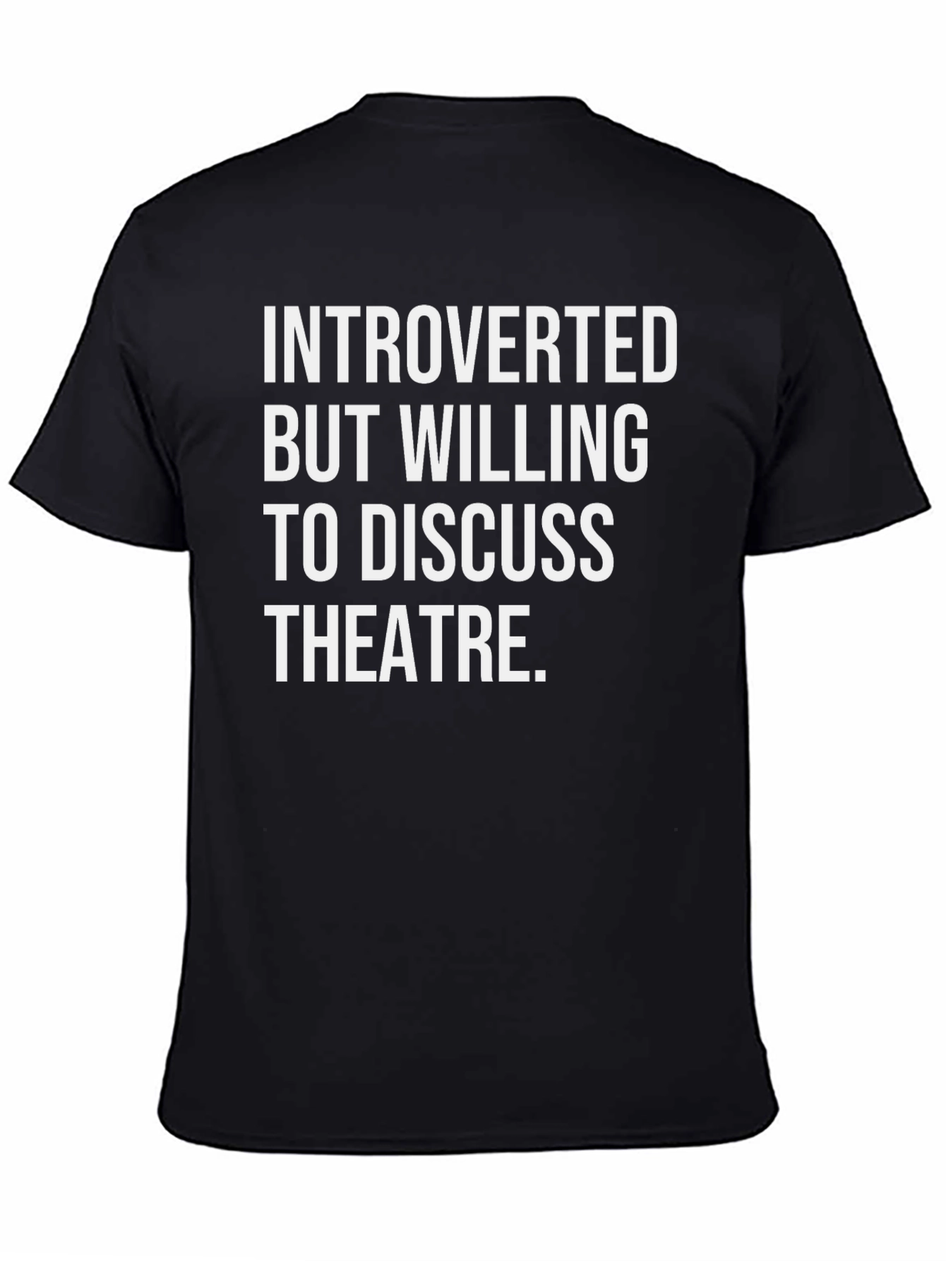 Introverted Theatre Lover T-Shirt - Black Cotton Tee