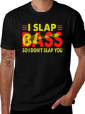 I Slap Bass Funny Musician T-Shirt