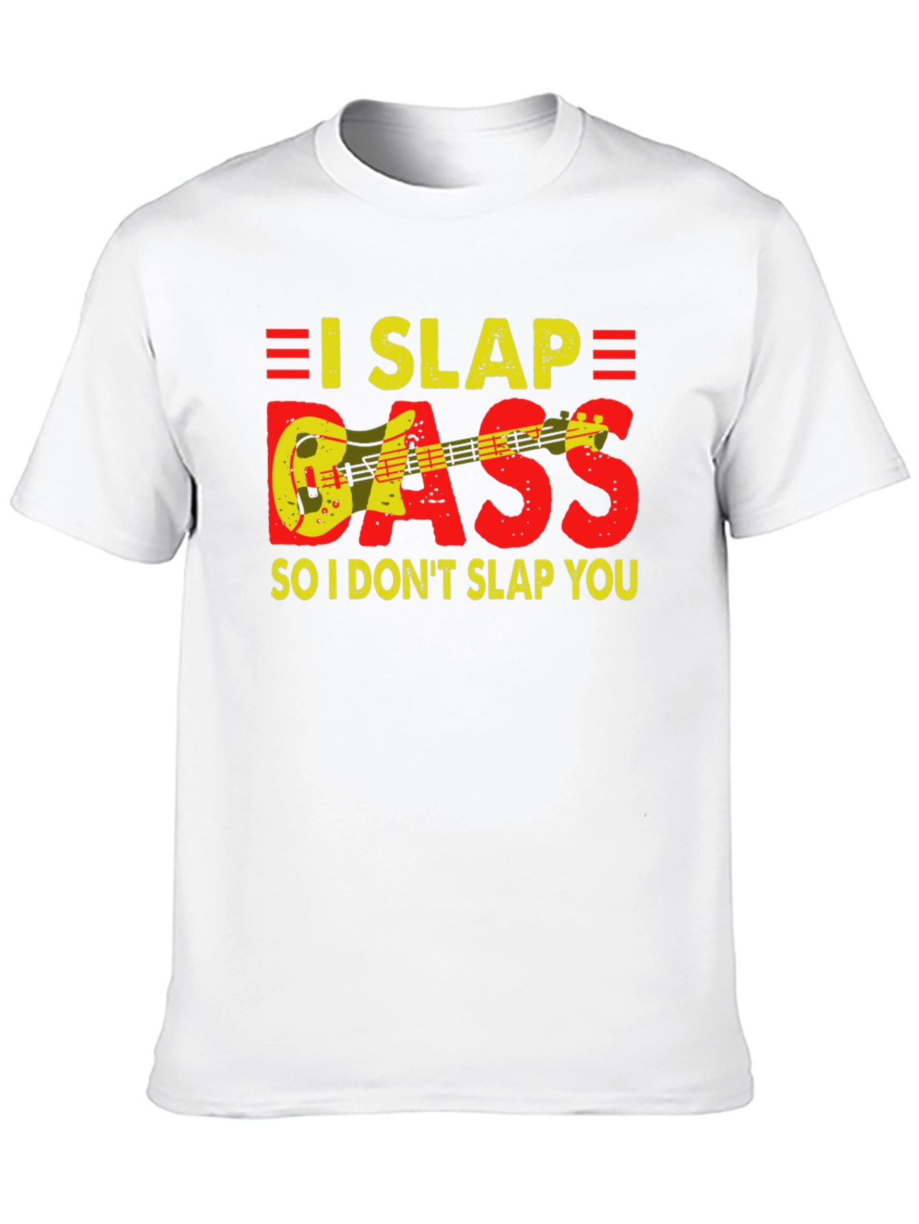 I Slap Bass Funny Musician T-Shirt