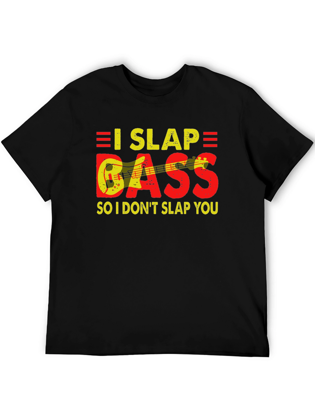 I Slap Bass Funny Musician T-Shirt