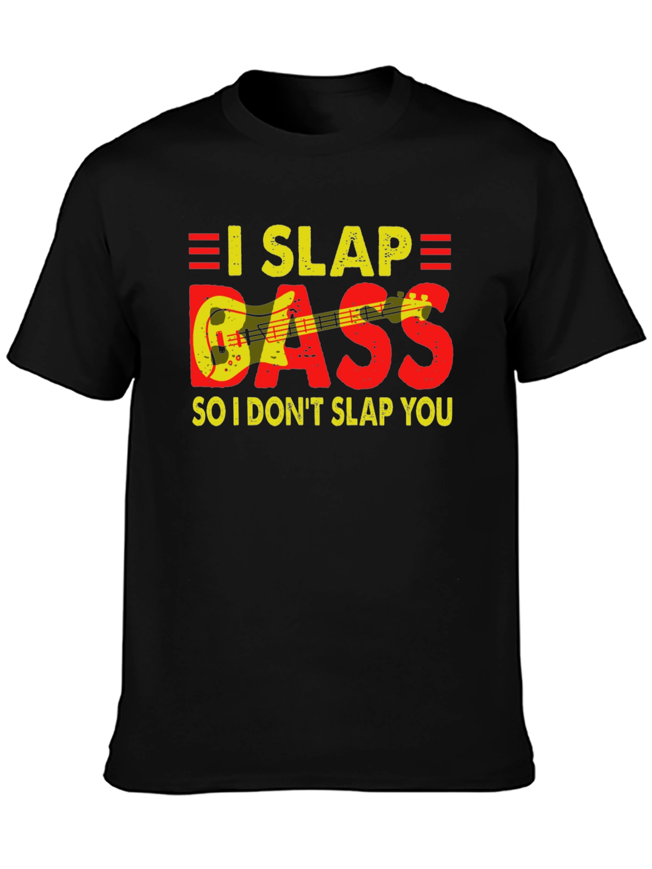 I Slap Bass Funny Musician T-Shirt