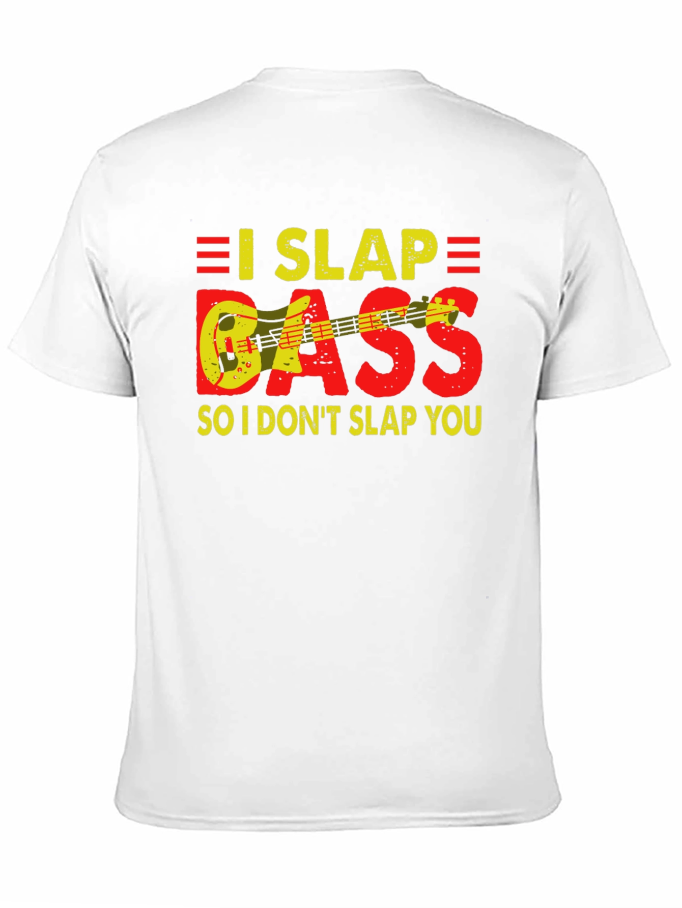 I Slap Bass Funny Musician T-Shirt