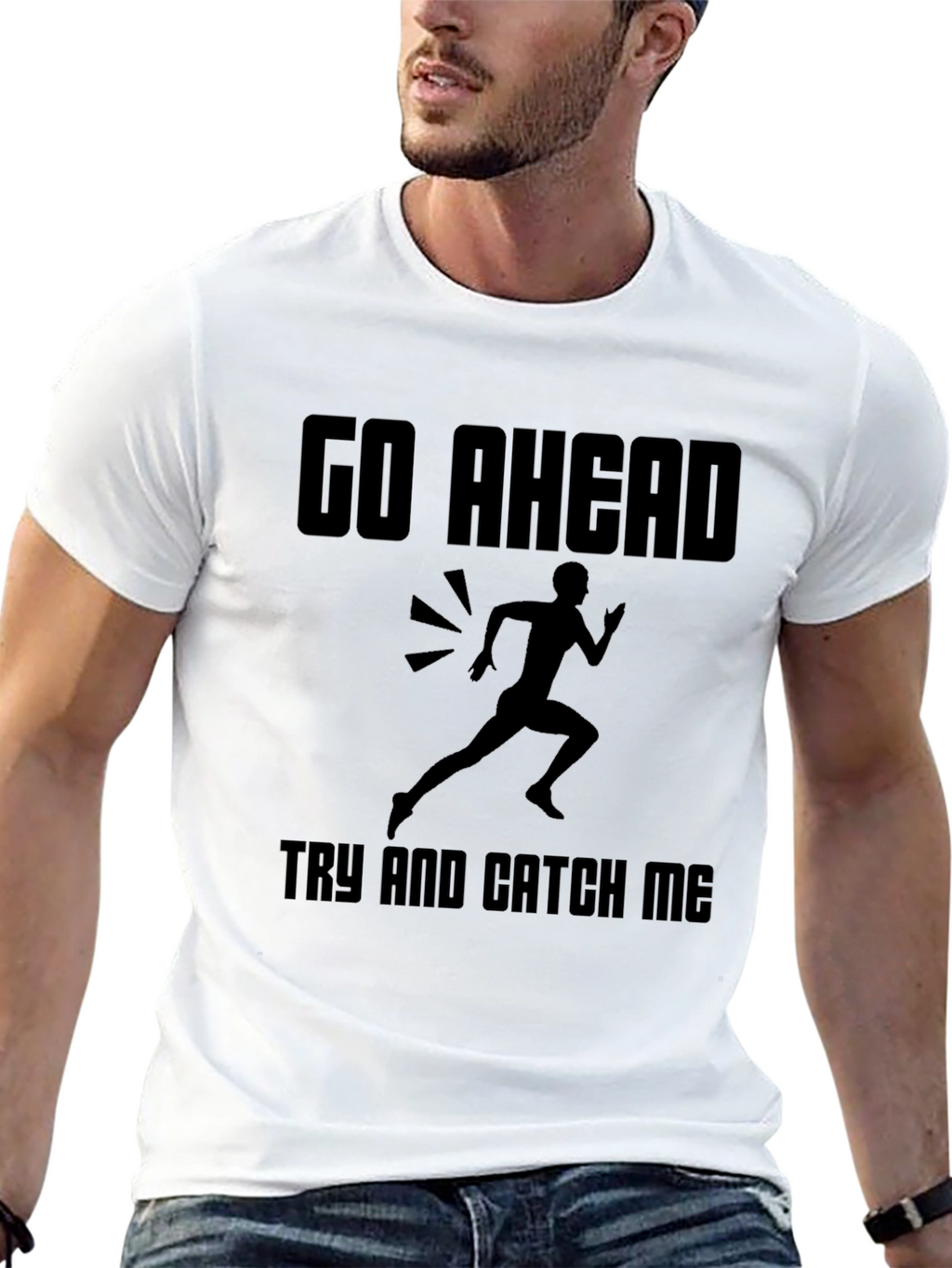 Go Ahead Catch Me T-Shirt: Running Design