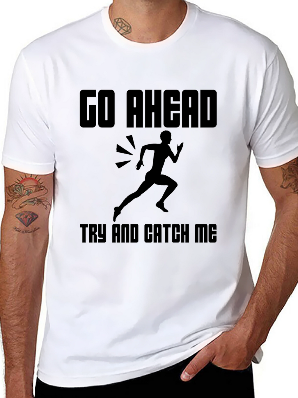 Go Ahead Catch Me T-Shirt: Running Design