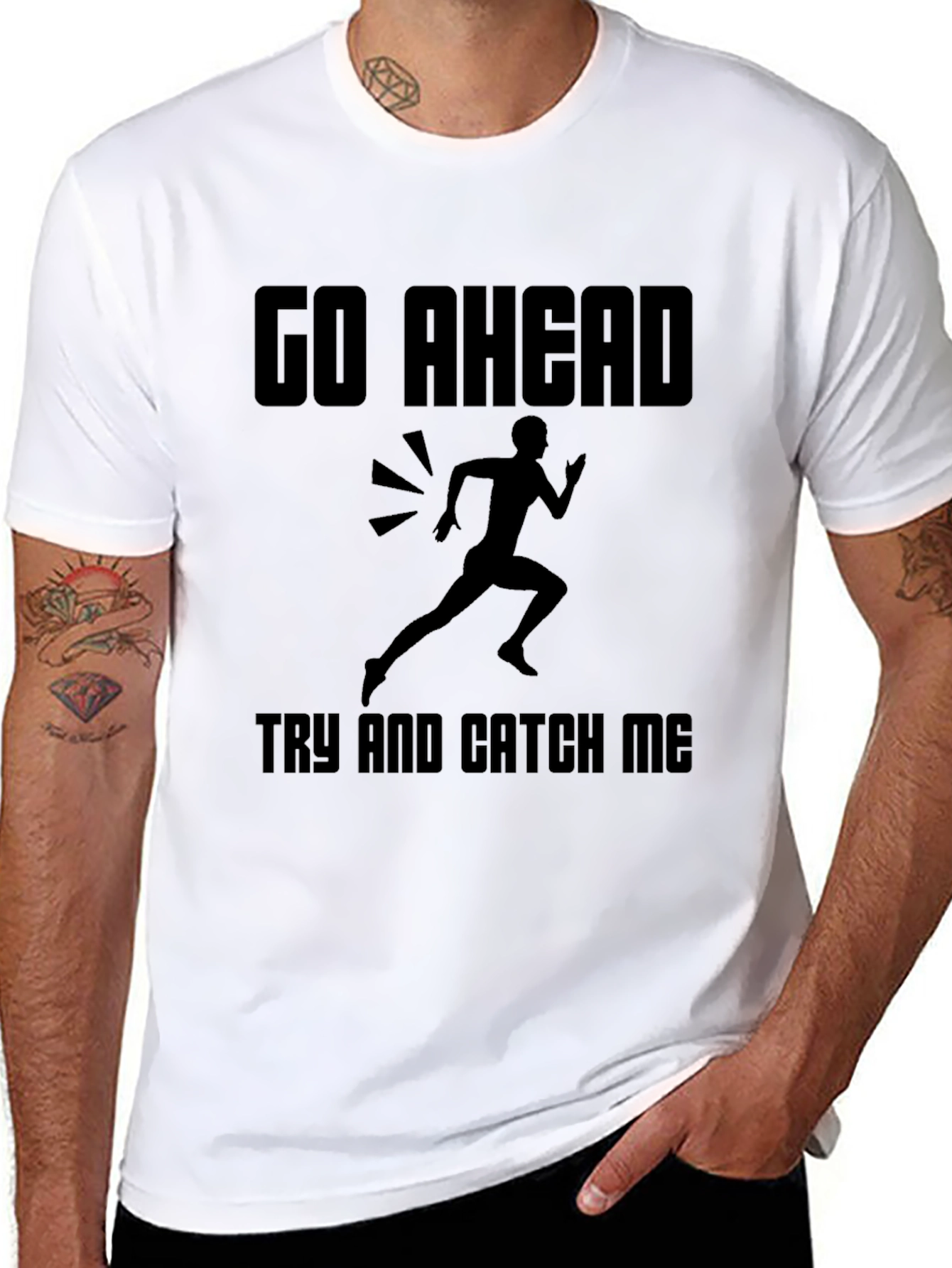 Go Ahead Catch Me T-Shirt: Running Design