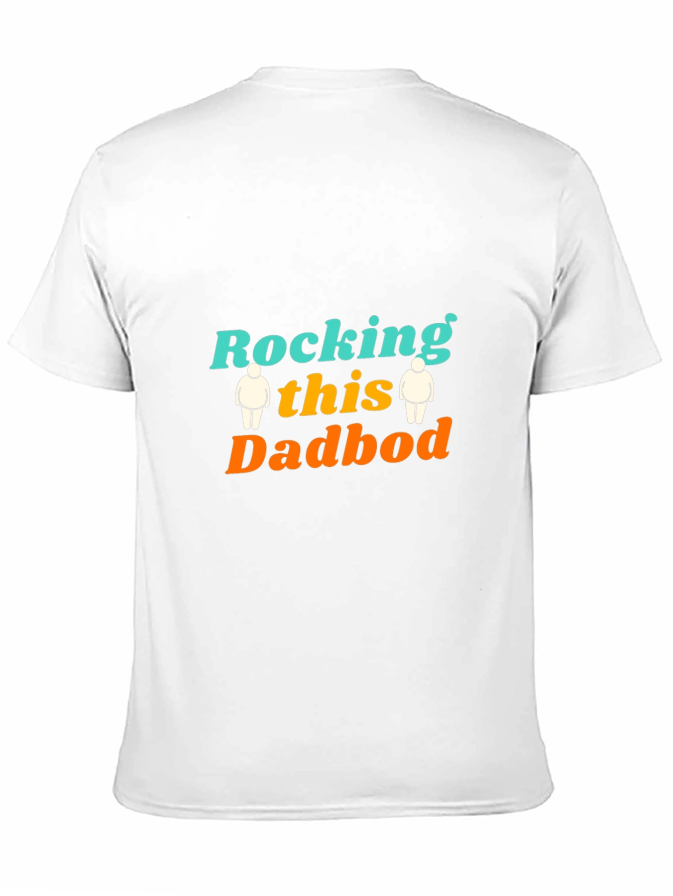 Rocking this Dadbod T-Shirt