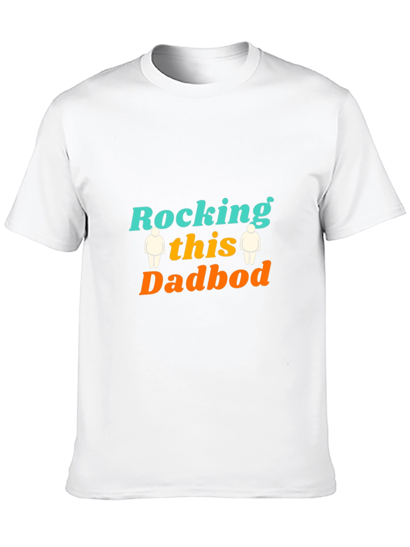 Rocking this Dadbod T-Shirt