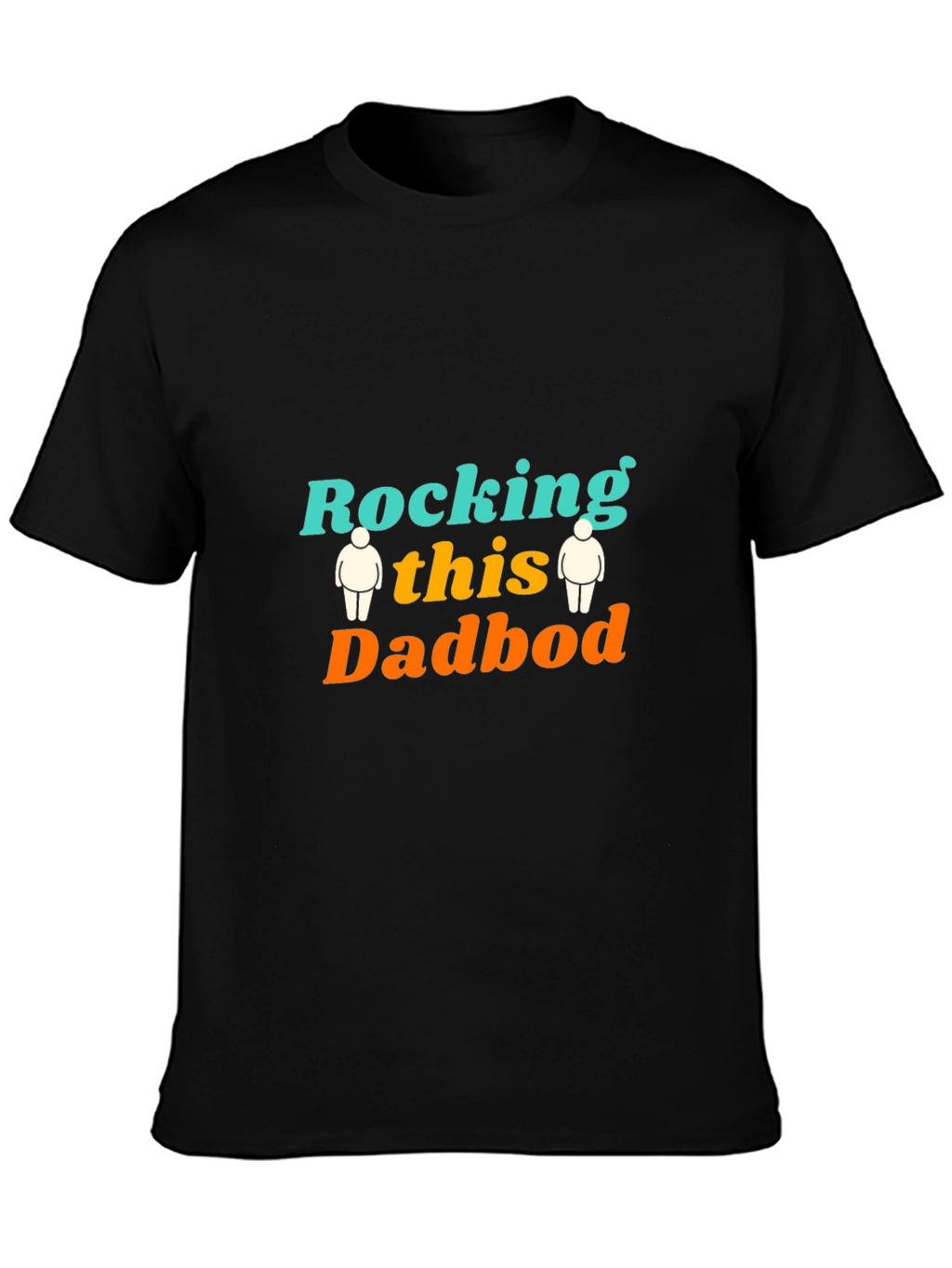 Rocking this Dadbod T-Shirt